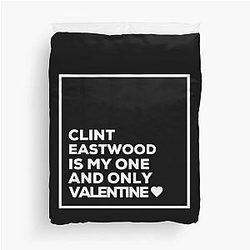 Clint Eastwood Is My Valentine Duvet Cover
