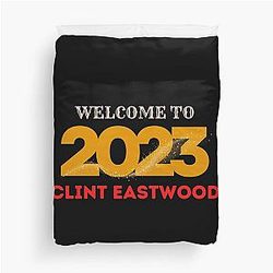 Welcome to 2023 Clint Eastwood Duvet Cover