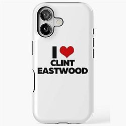 I Love Clint Eastwood Tough Case