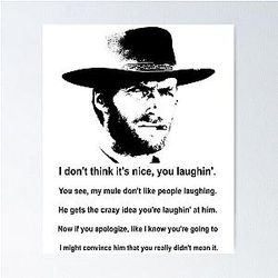 Clint Eastwood Mule Quote Poster