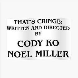 Cody Ko Posters - Cody Ko Noel Miller That's Cringe Poster