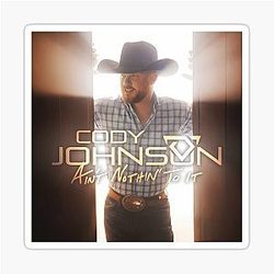 Cody Johnson Aint Nothing To It Album 2019 Sticker