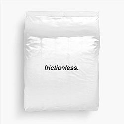 FRICTIONLESS Duvet Cover