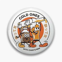 Cold Ones - With Chad and Max Pinchart