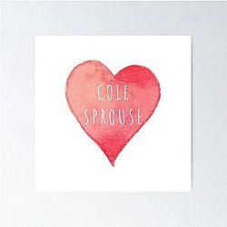 I Love Cole Sprouse Poster cleaned up to: I Love Cole Sprouse Poster