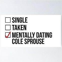 Mentally Dating Cole Sprouse Poster