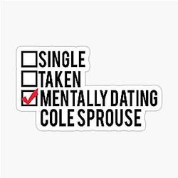 Mentally Dating Cole Sprouse
