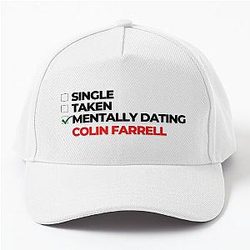 Mentally Dating Colin Farrell Baseball Cap