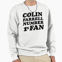 Colin Farrell Number 1 Fan Pullover Sweatshirt
