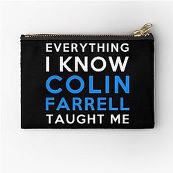 Colin Farrell - Everything I Know Zipper Pouch