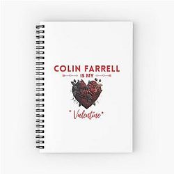 Colin Farrell Is My Valentine Notebook