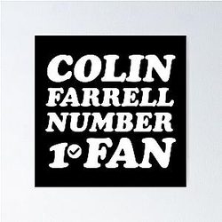 Colin Farrell Number 1 Fan Poster