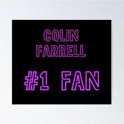 Colin Farrell fan poster