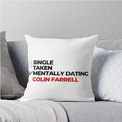 Mentally Dating Colin Farrell Throw Pillow