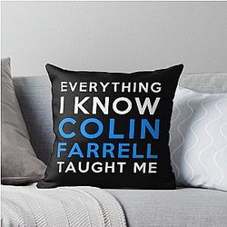 Colin Farrell - Everything I Know Throw Pillow