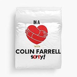 In a Relationship with Colin Farrell Duvet Cover