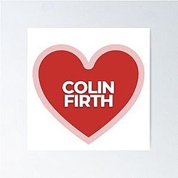 I Heart Colin Firth