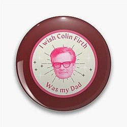 Daddy Colin Firth Pin