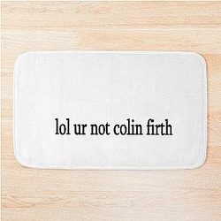 Lol your not Colin Firth Bath Mat