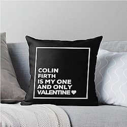 Colin Firth Is My One Valentine Throw Pillow
