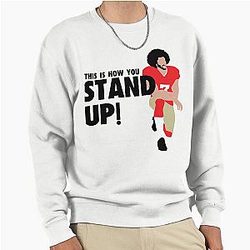 Colin Kaepernick Stand Up Pullover Sweatshirt