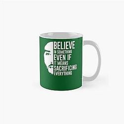 Believe in Something Classic Mug