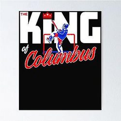 THE King of Columbus Poster