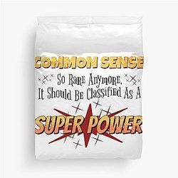 Common Sense is Superpower Duvet Cover