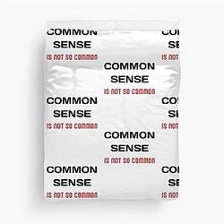 Common sense is rare these days Duvet Cover