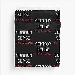 Common sense is not common Duvet Cover