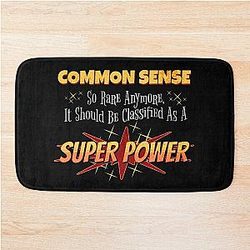 Common Sense is a Superpower Bath Mat