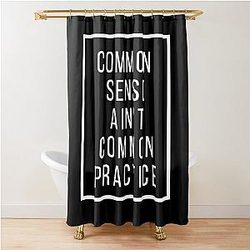 Common Sense Shower Curtain