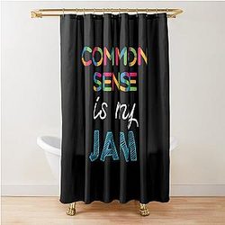 Common Sense is my Jam Funny Design Shower Curtain