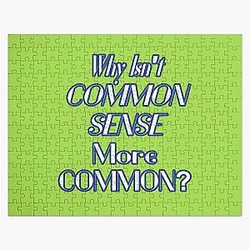 Why Isn't Common Sense More Common? Funny Sarcastic Question Puzzle