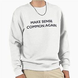 Make Sense Common Pullover Sweatshirt