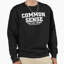 Common Sense Quote Sweatshirt