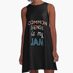 Common Sense is my Jam. Funny Design A-Line Dress
