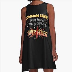 Common Sense is a Superpower A-Line Dress