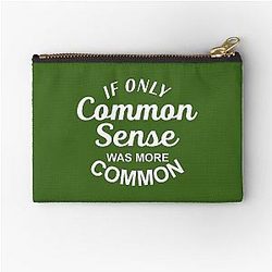 If Only Common Sense Were More Common Pouch