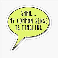 SHHH My Sense Is Tingling Sticker