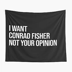 I Want Conrad Fisher Tapestry