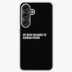 My Body Belongs to Conrad Fisher Samsung Case