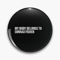 My Body Belongs to Conrad Fisher