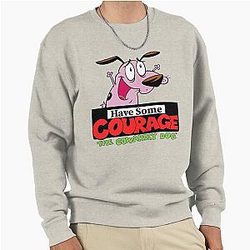 Have Some Courage The Cowardly Dog Pullover Sweatshirt
