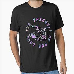 The Things I Do for Love The Courageous Cowardly Dog Classic Fit T-Shirt