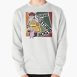 Courage the Cowardly Dog You Stupid Dog Pullover Sweatshirt