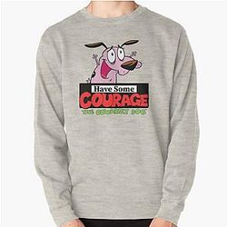 Have Some Courage The Cowardly Dog Pullover Hoodie