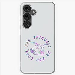 The things I do for love 
Courage the Cowardly Dog Samsung Galaxy Soft Case