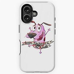Have Courage and Be Kind - Courage the Cowardly Dog Fan Art iPhone Tough Case