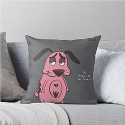 The Things I Do for Love Courage The Cowardly Dog Throw Pillow